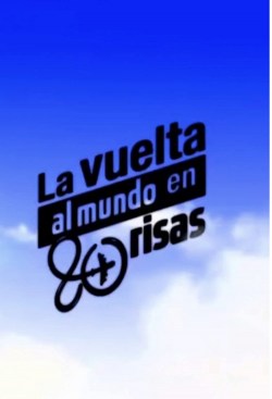 La Vuelta al Mundo en 80 Risas