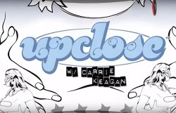 Up Close with Carrie Keagan