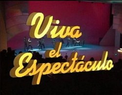 Viva el espectáculo