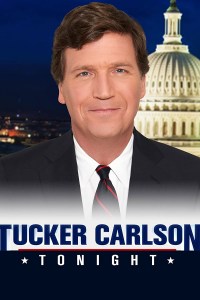 Serie Tucker Carlson Tonight