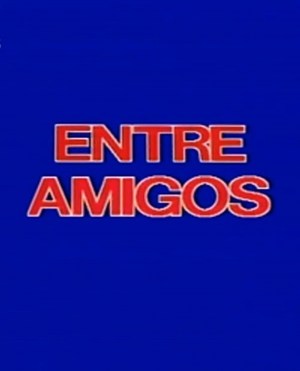 Entre amigos