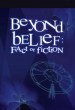 Serie Beyond Belief: Fact or Fiction
