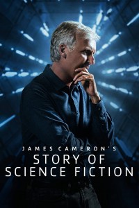 Serie AMC Visionaries: James Cameron - La historia de la ciencia ficción