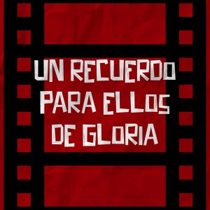 Un Recuerdo Para Ellos de Gloria