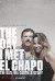 Cuando conocí al Chapo (Serie TV)