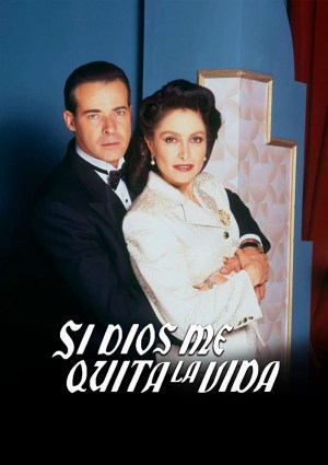 Si Dios me quita la vida
