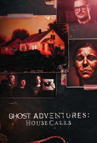 Serie Ghost Adventures: House Calls