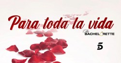 Para toda la vida. The Bachelorette