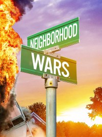 Serie Neighborhood Wars