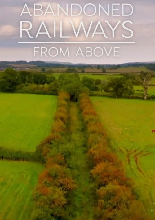 Poster  de la temporada 1 de Abandoned Railways from Above