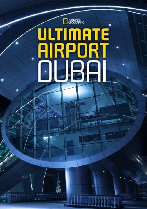 Poster  de la temporada 1 de Ultimate Airport Dubai