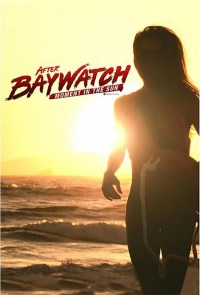 Serie After Baywatch: Moment in the Sun