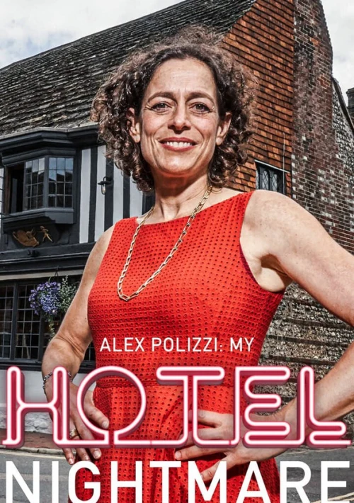 Poster  de la temporada 1 de Alex Polizzi: My Hotel Nightmare