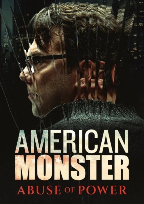 Poster  de la temporada 1 de American Monster: Abuse of Power