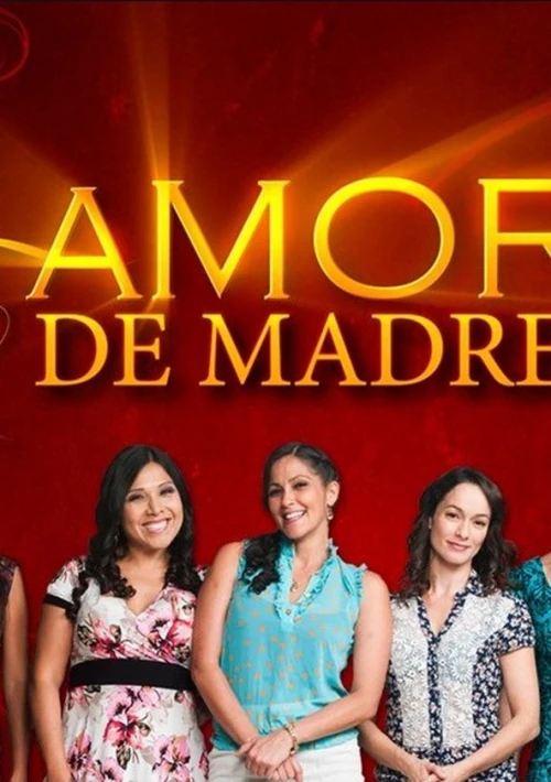 Poster  de la temporada 1 de Amor de Madre