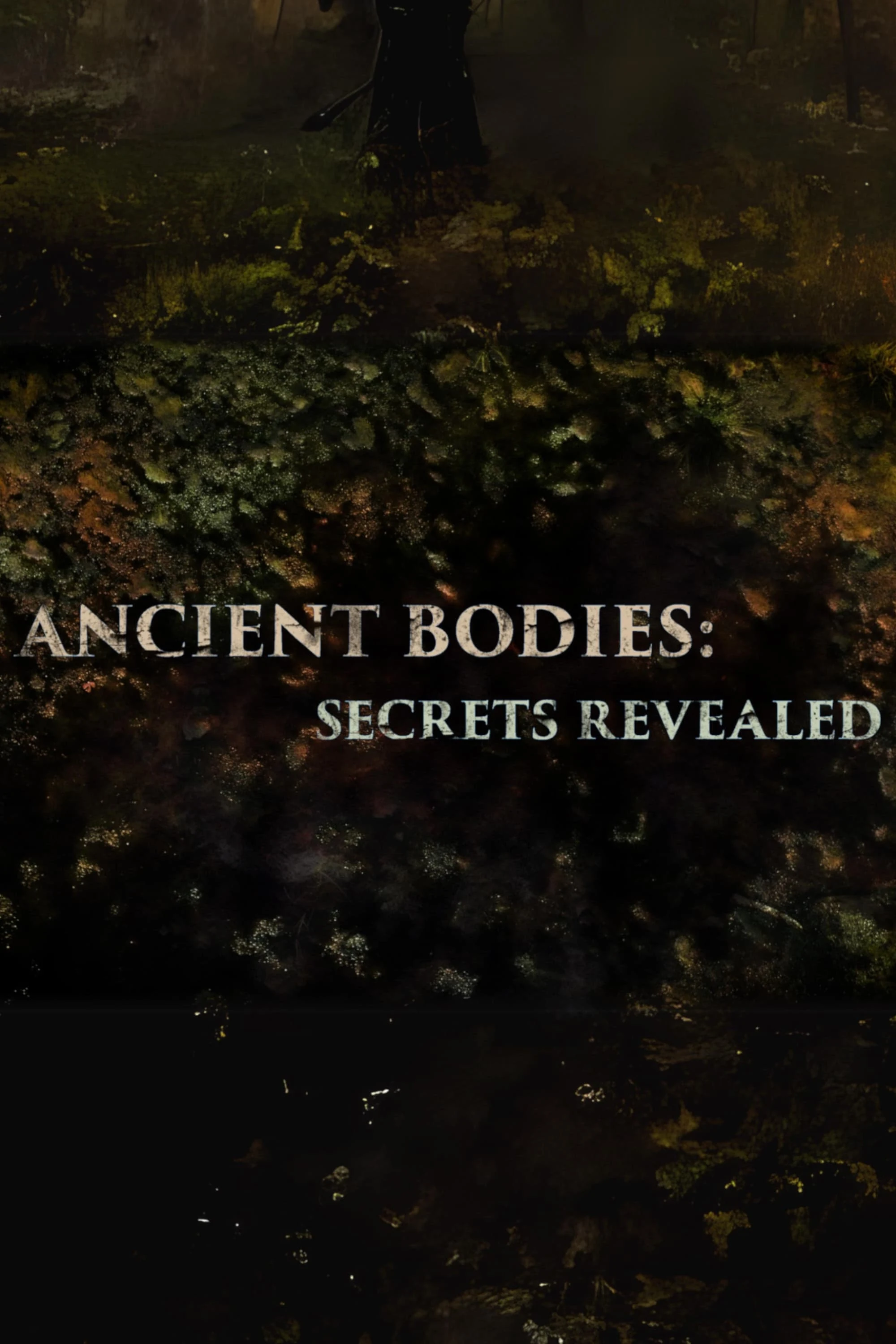 Poster  de Ancient Bodies: Secrets Revealed