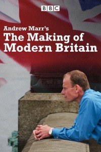 Serie Andrew Marr's The Making of Modern Britain