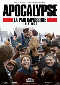 Serie Apocalypse La Paix Impossible 1918-1926