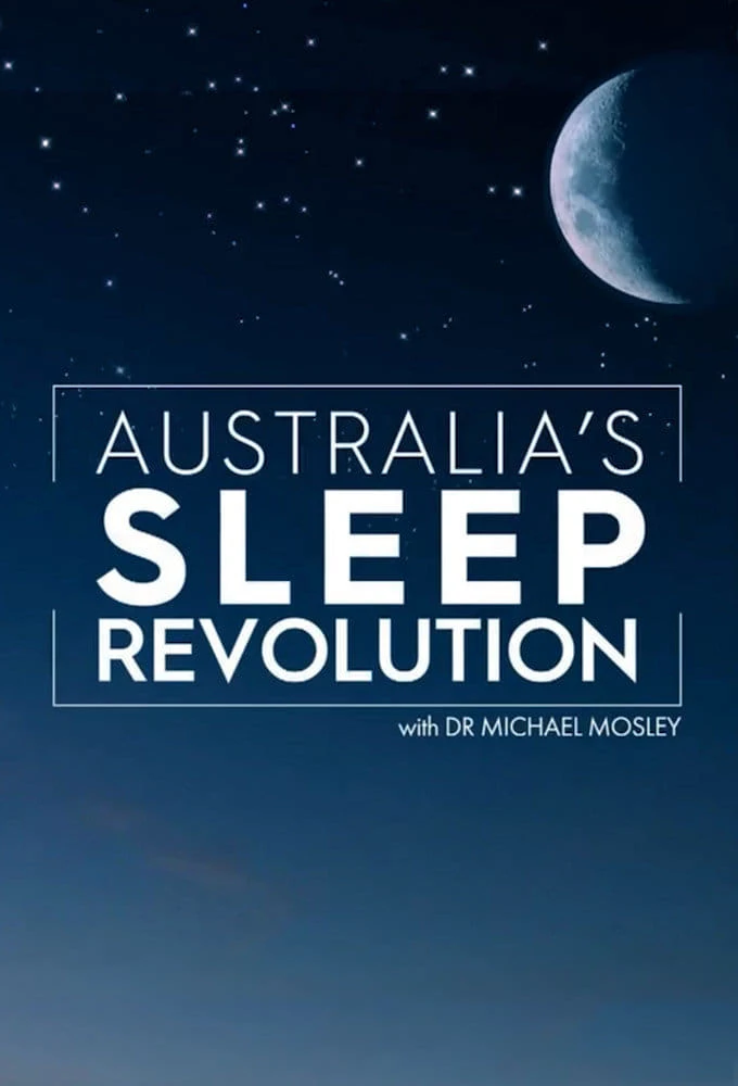 Poster  de Australia's Sleep Revolution with Dr Michael Mosley
