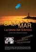 Bajamar, la costa del silencio