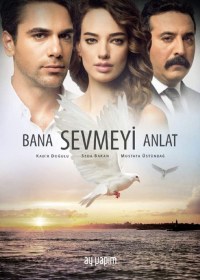 Serie Bana Sevmeyi Anlat