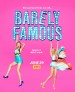 Barely Famous