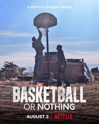 Serie Basketball or Nothing