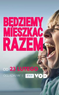 Bedziemy mieszkac razem