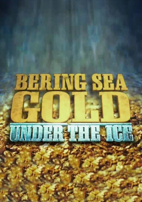 Poster  de la temporada 2 de Bering Sea Gold: Under the Ice