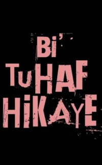 Serie Bi'Tuhaf Hikaye