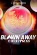 Blown Away: Christmas