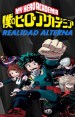 Boku No Hero Academia: Realidad Alterna