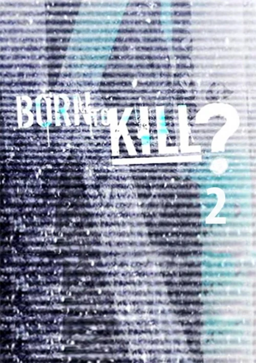 Poster  de la temporada 2 de Born to Kill?