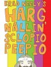 Brad Neely's Harg Nallin' Sclopio Peepio