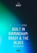 Built in Birmingham: Brady & the Blues