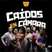 Caídos en Cámara