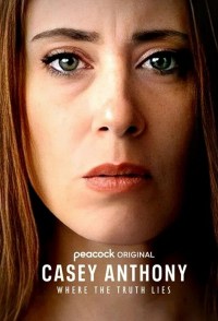 Serie Casey Anthony: Where the Truth Lies