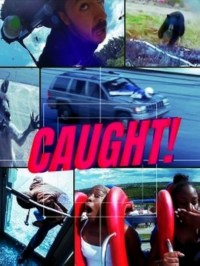 Caught!