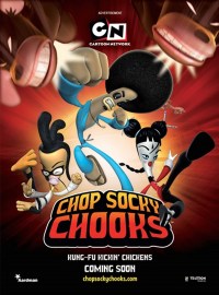 Serie Chop Socky Chooks