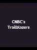 CNBC's Trailblazers