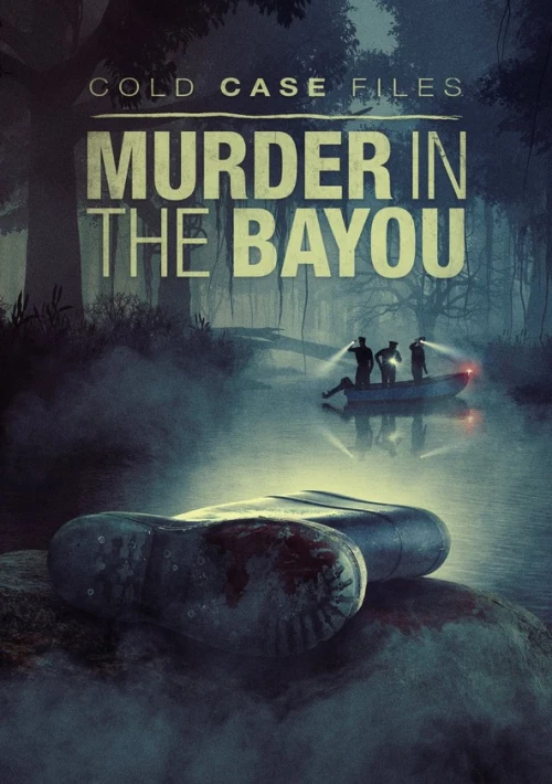 Poster  de la temporada 1 de Cold Case Files: Murder in the Bayou