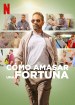 Cómo amasar una fortuna