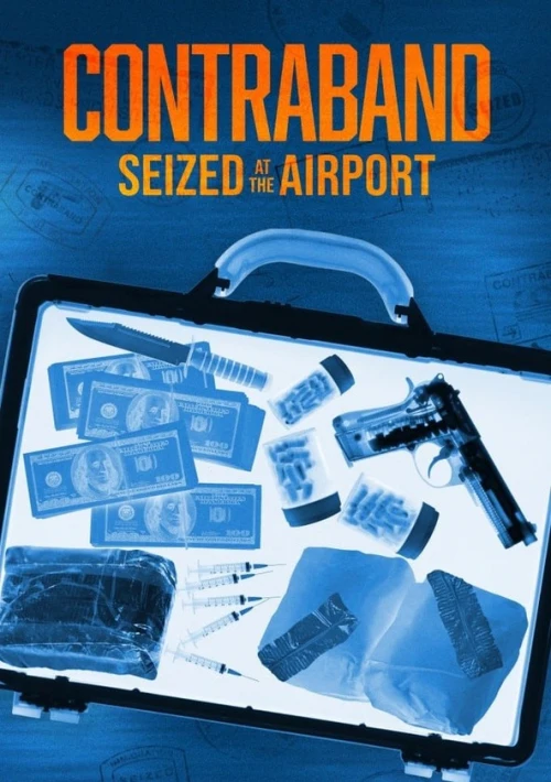 Poster  de la temporada 1 de Contraband: Seized at the Airport