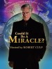 Could It Be a Miracle?