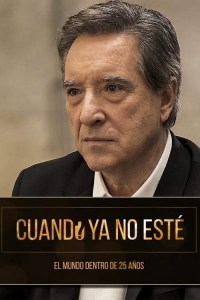 Serie Cuando ya no esté