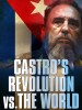Cuba, The Revolution And The World