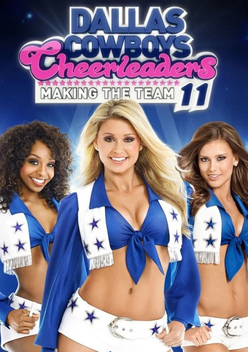 Poster  de la temporada 11 de Dallas Cowboys Cheerleaders: Making the Team
