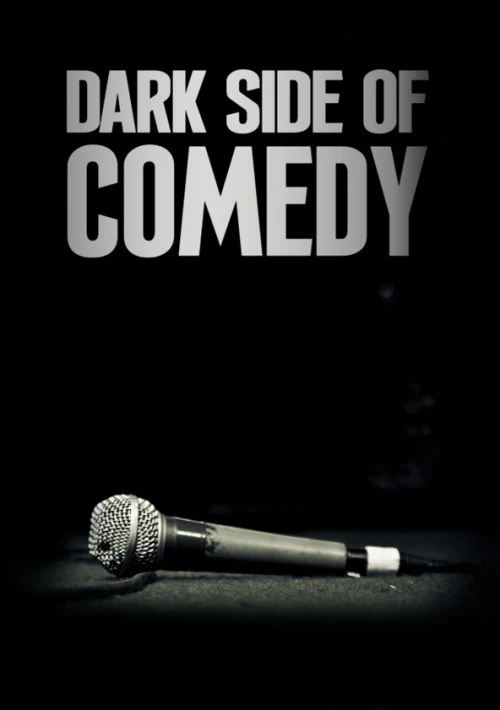 Poster  de la temporada 1 de Dark Side of Comedy