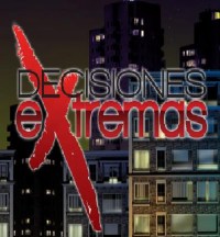 Serie Decisiones Extremas