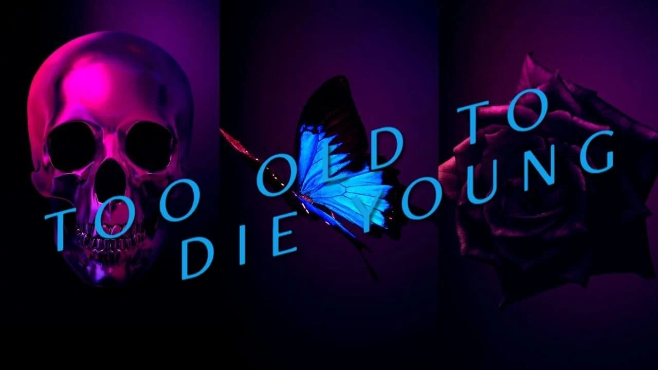 Foto de Too Old to Die Young